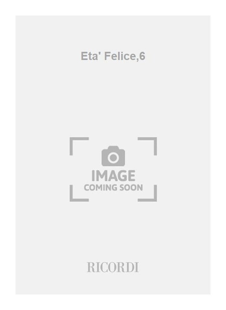 Eta' Felice,6